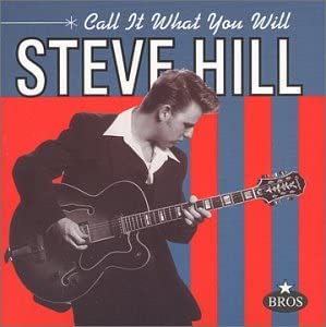 Call It What You Will [Audio CD] Steve Hill