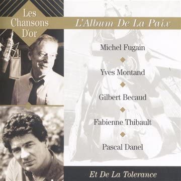 L'Album De La Paix - Les Chansons D'Or [Audio CD]