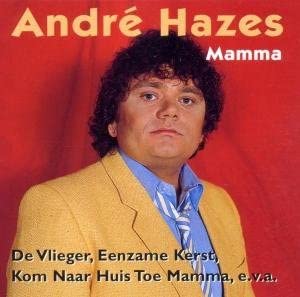 Mamma [Audio CD] Hazes/ Andre
