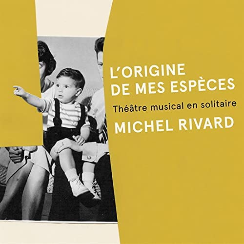 L'Origine Des Mes Especes [Audio CD] Michel Rivard