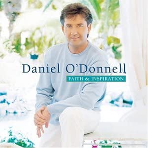 Faith & Inspiration [Audio CD] O'Donnell/ Daniel