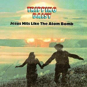 Jesus Hits Like the Atom Bomb [Audio CD] Tripping Daisy