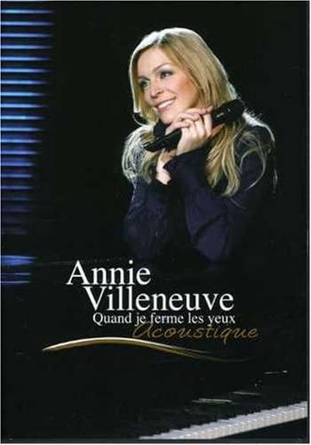 VILLENEUVE,ANNIE QUAND JE FERME LES YEUX [DVD]