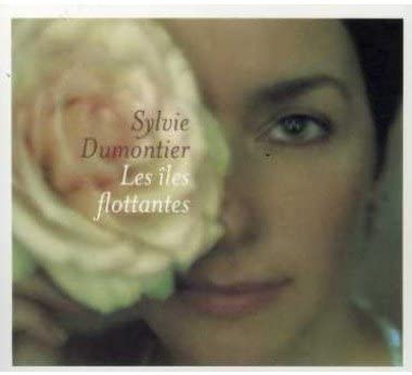 Les Iles Flottantes [Audio CD] Dumontier/ Sylvie