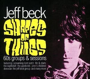 Shape of Things: 60's Groups & Sessions [Audio CD] Beck/ Jeff