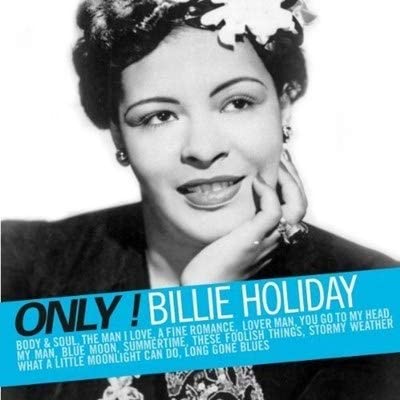 Only Billie Holiday [Audio CD] Billie Holiday