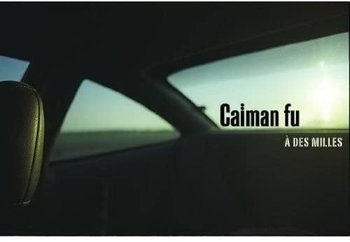 A des milles [Audio CD] Caiman fu