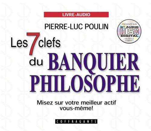 LES 7 CLEFS DU BANQUIER PHILOSOPHE [Paperback] POULIN