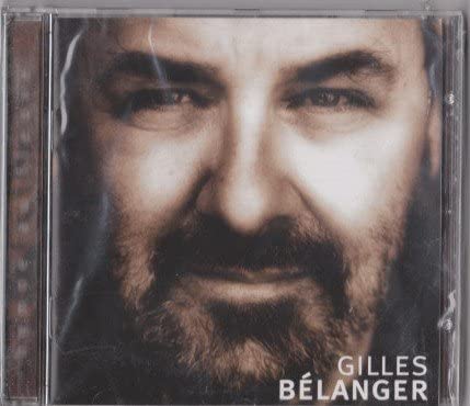 Hymne Au Fleuve [Audio CD] Gilles Belanger