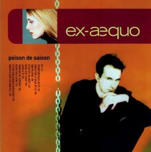 Poison De Saison [Audio CD] Ex-Aequo