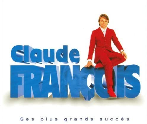Ses Plus Grands Succes by Claude Francois [Audio CD] Claude Francois