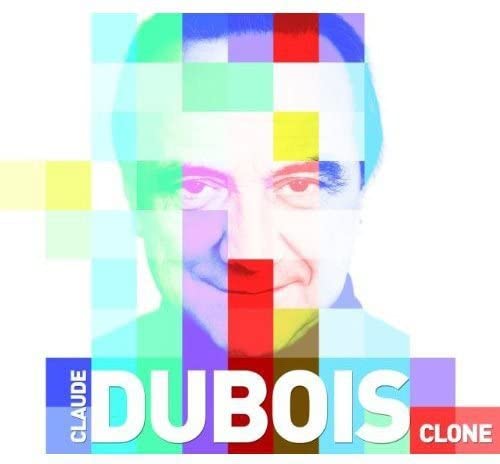 Clone 2CD [Audio CD] Claude Dubois