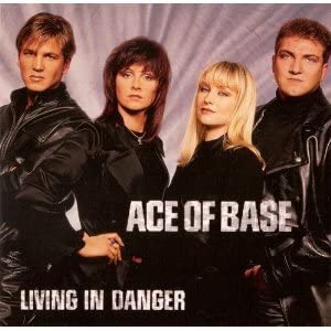 Living in Danger [Audio CD] Ace of Base