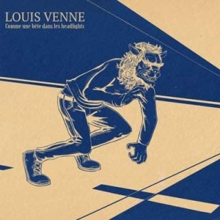 Comme Une Bete Dans Les Headlights [Audio CD] Louis Venne