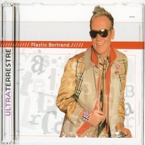 Ultraterrestre by Plastic Bertrand [Audio CD]