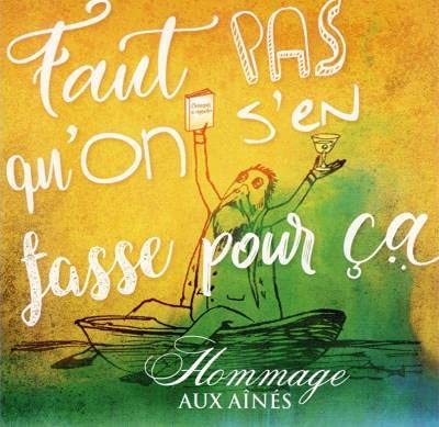 Faut Pas Qu'on S'en Fasse Pour Ca / Chansons a Répondre [Audio CD] Hommage Aux Ainés