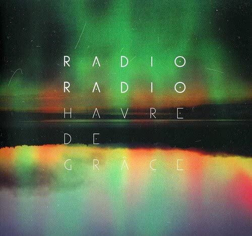 Havre De Grace [Audio CD] Radio Radio