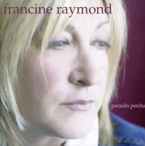 Paradis perdu [Audio CD] Raymond/ Francine