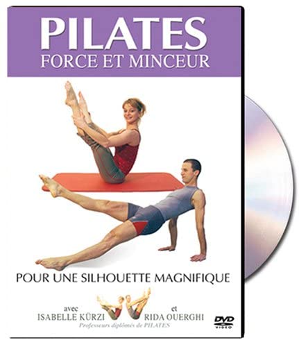Pilates Force Et Minceur Pour une Silhouette Magnifique [DVD] Isabelle Kurzi &amp; Rida Ouerghi