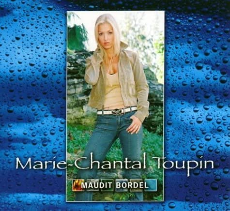 Maudit Bordel [Audio CD] Marie-Chantal Toupin