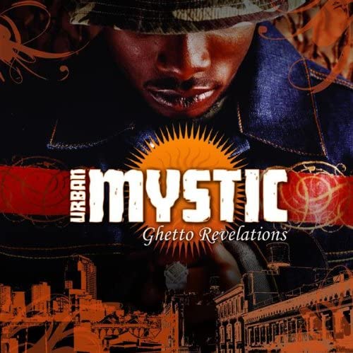 Ghetto Revelations [Audio CD  Used - Like New] Urban Mystic