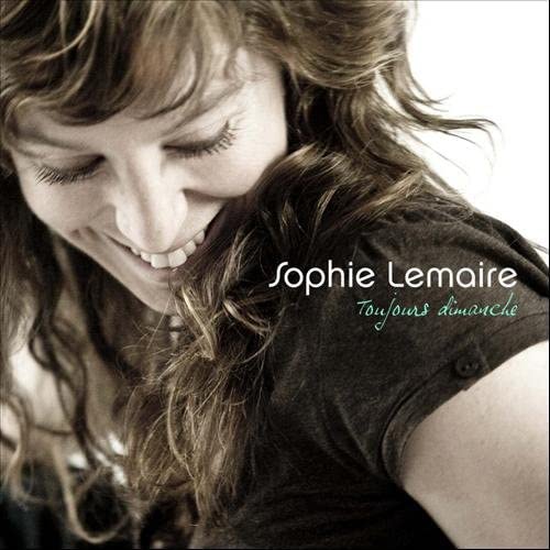 Toujours Dimanche [Audio CD] Lemaire/ Sophie