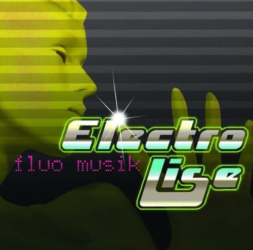 Fluo Musik [Audio CD] Electro-Lise