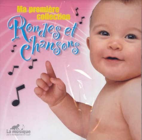 Rondes Et Chansons [Audio CD] Ma Premiere Collection
