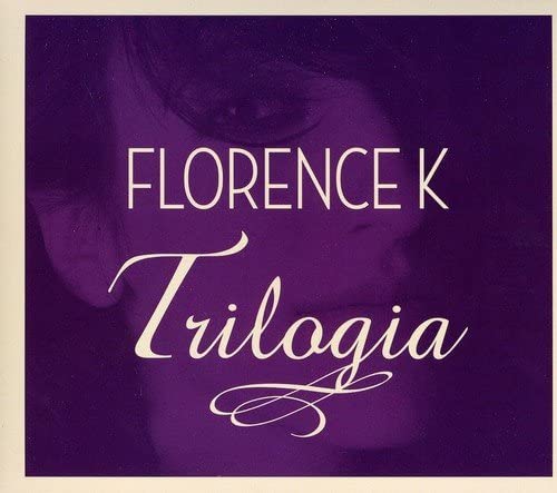 Trilogia [Audio CD] Florence K