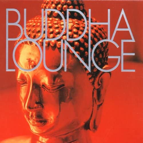 Buddha Lounge [Audio CD] Various Artists