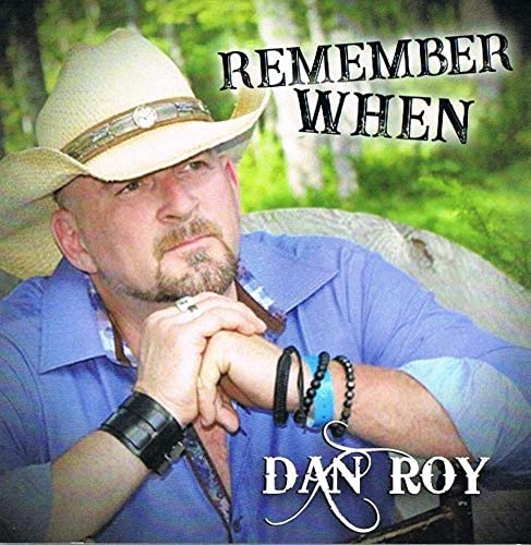 Rememer When [Audio CD] Dan Roy