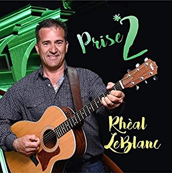 Prise 2 / Rhéal Leblanc [Audio CD] Rhéal Leblanc