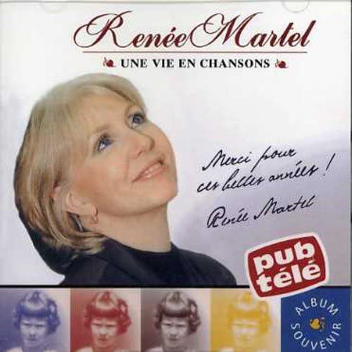Une Vie En Chansons [Audio CD] Renee Martel