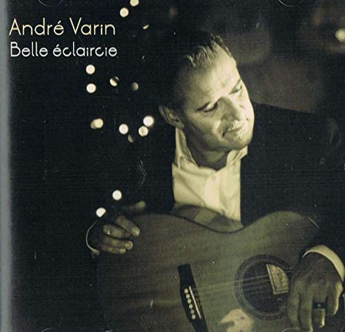 Belle Éclaircie [Audio CD] Andre Varin