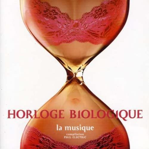 Horloge Biologique [Audio CD] Various