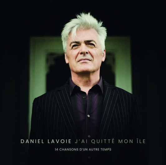 J'ai quitté mon Île [Audio CD] Daniel Lavoie
