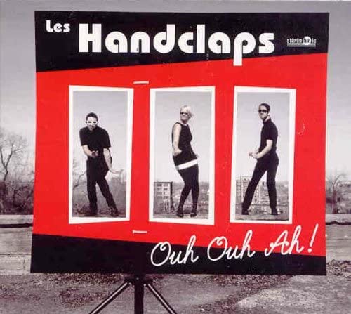 LES HANDCLAPS - OUH OUH AH! [Audio CD] LES HANDCLAPS