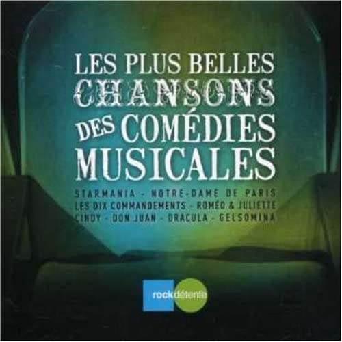 Plus Belles Chansons Des Comédies Musicales [Audio CD] Varies