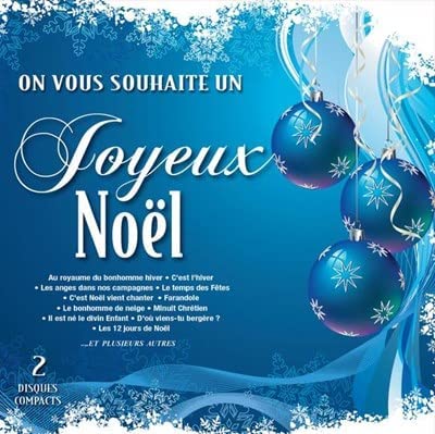 On Vous Souhaite un Joyeux Noel (2CD/ 41 Chansons de Noel) [Audio CD] Julie Dassylva/ Marie-Claude Beaudoin/ Richard Savignac/ Joliane Beaudoin/ Chantal Isabelle/
