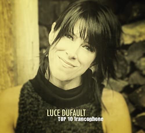 Top 10 Francophone [Audio CD] Luce Dufault