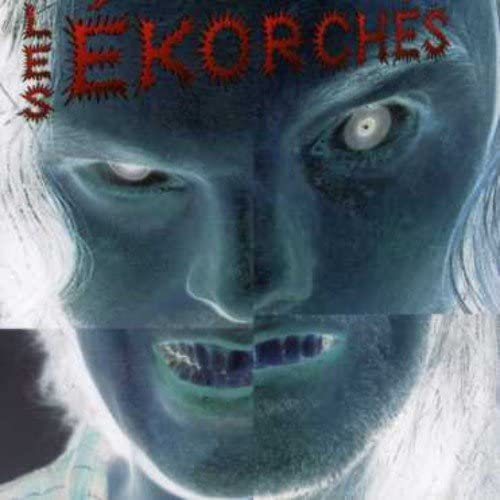 Ekorches [Audio CD] Les  korch S, Les ÉkorchéS and Ekorches