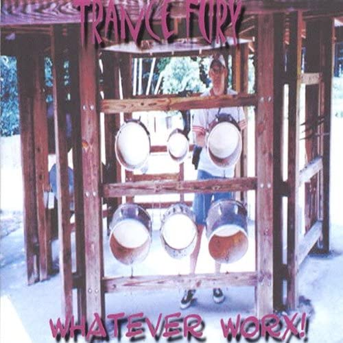 Whatever Worx! [Audio CD] Trance Fury