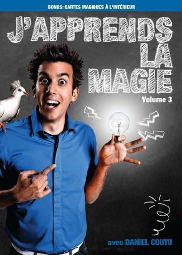 J'apprends la magie volume 3 [DVD] Daniel Coutu