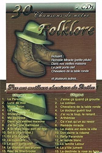 30 Chansons de Notre Folkore Incl: 2 CD [Audio CD] Artistes Variés.