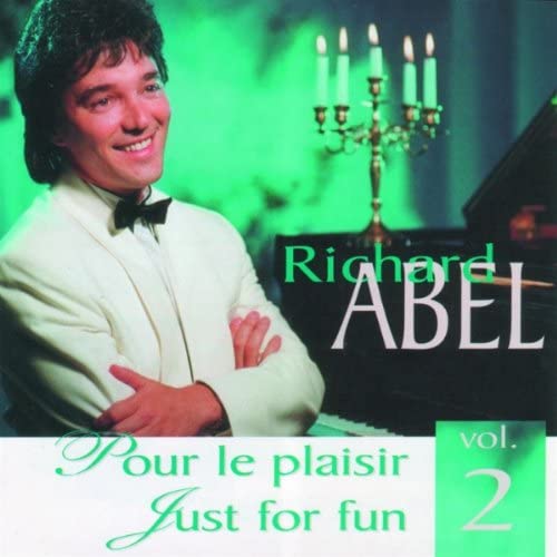 Pour Le Plaisir 2 / Just for Fun Volume 2 [Audio CD] Richard Abel