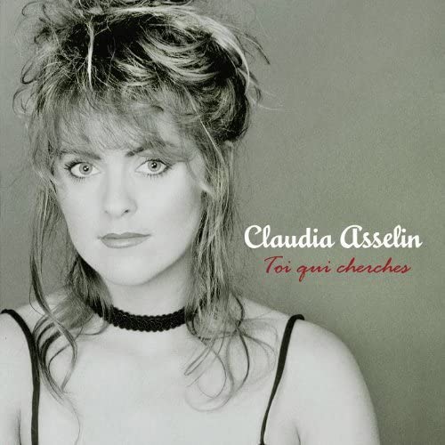 Toi Qui Cherches [Audio CD] Claudia Asselin