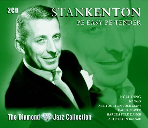 BE EASY BE TENDER - STAN KENTON (2CD/ 35 SONGS) [Audio CD] Stan Kenton