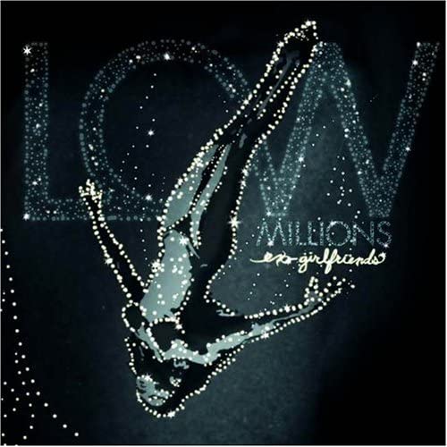 Ex-Girlfriends [Audio CD] Low Millions