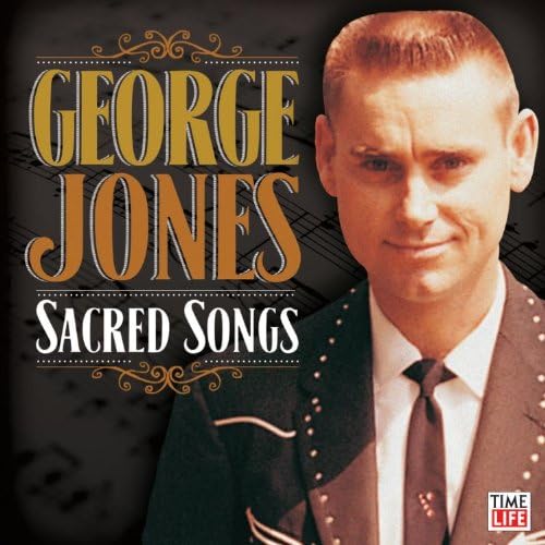 Sacred Songs [Audio CD] George Jones