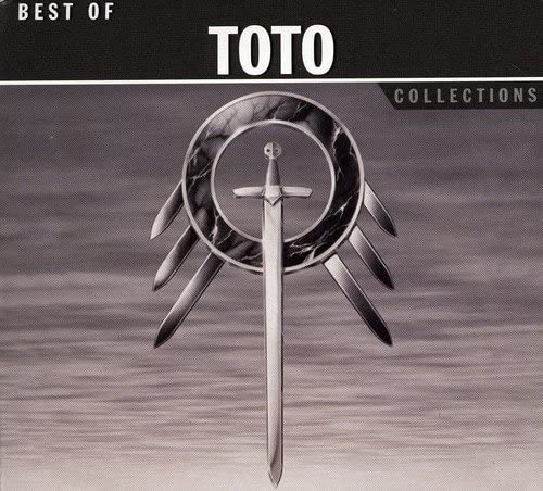 Collections: Best of [Audio CD] Toto, Steve Lukather, Randy Goodrum, David Paich, Fergie Frederiksen and Geoff Workman